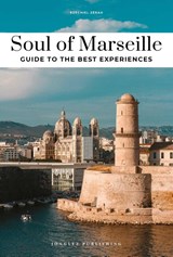Soul of Marseille Guide - Ezequiel Zerah - 9782361958312