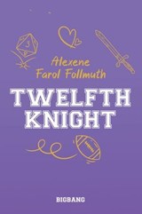 Twelfth Knight - Alexene Farol Follmuth - 9782362316296