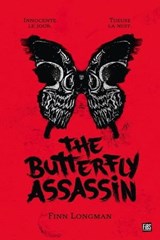 The Butterfly Assassin, T1 : The Butterfly Assassin - Finn Longman - 9782362316869