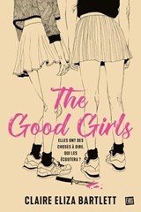 The Good Girls - Claire Eliza Bartlett - 9782362317231