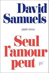 Seul l'amour peut te briser le coeur - David Samuels - 9782364681941