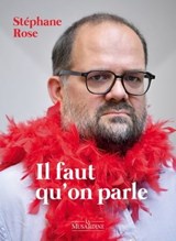 Il faut qu'on parle - Stéphane Rose - 9782364909830