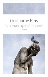 Un exemple à suivre - Guillaume Rihs - 9782366582963