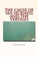 The Cause of Sea-Sickness and the Vertigo - Collection - 9782366594270