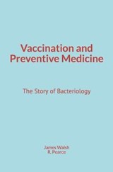 Vaccination and Preventive Medicine - James Walsh ; R M Pearce - 9782366599091