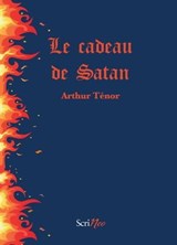 Le cadeau de Satan - Arthur Ténor - 9782367405063