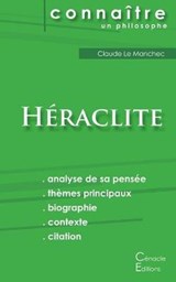 Comprendre Heraclite (analyse complete de sa pensee) - Heraclite - 9782367886176