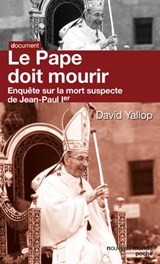 Le pape doit mourir - David Yallop - 9782369421658