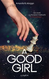 A Good Girl - Amanda k. Morgan - 9782371021389