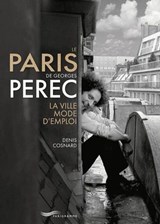 Le Paris de Georges Perec | Denis Cosnard | 9782373951721