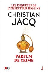 Les enquêtes de l'inspecteur Higgins - Tome 58 Parfum de crime - Christian Jacq - 9782374489483