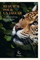 Requiem pour un jaguar - Micheliny Verunschk - 9782375024096