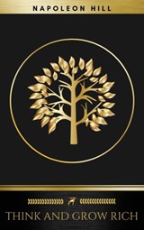 Think and Grow Rich (Golden Deer Classics) - Napoleon Hill ; Golden Deer Classics - 9782377935994