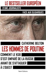 Les hommes de Poutine - Catherine Belton - 9782378152864