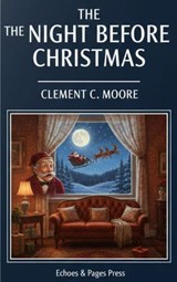 The Night Before Christmas - Clement C. Moore - 9782379262234