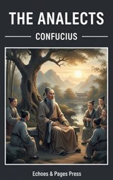 The Analects - Confucius - 9782379262326