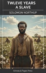 Twelve Years a Slave - Solomon Northup - 9782379262395