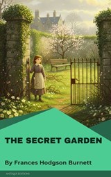 The Secret Garden - Frances Hodgson Burnett - 9782379263262
