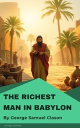 The Richest Man in Babylon - George Samuel Clason - 9782379263415