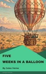 Five Weeks in a Balloon - Jules Verne - 9782379264061