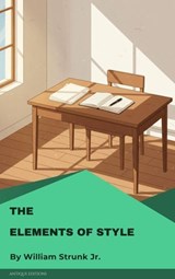 The Elements of Style - William Strunk Jr. - 9782379264795