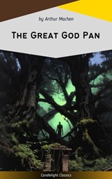 The Great God Pan - Arthur Machen - 9782379267772