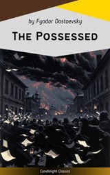 The Possessed (The Devils) - Fyodor Mikhailovich Dostoyevsky - 9782379268281