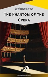 The Phantom of the Opera - Gaston Leroux - 9782379268298