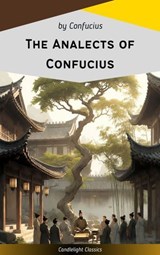 The Analects of Confucius - Confucius - 9782379269653