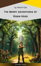 The Merry Adventures of Robin Hood - Howard Pyle - 9782379269721