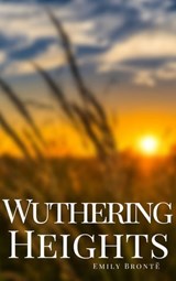 Wuthering Heights - Emily Brontë ; Ellis Bell ; Edward Gibbon - 9782380371925