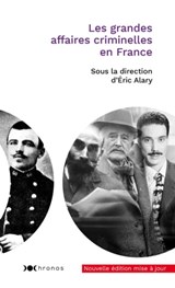 Les grandes affaires criminelles en France - Eric Alary - 9782380941937