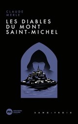 Les diables du Mont-Saint-Michel - Claude Merle - 9782380944778