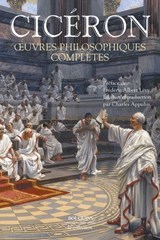 Oeuvres philosophiques complètes - Marcus Ciceron ; Frédéric-Albert Lévy - 9782382926550