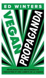 Vegan propaganda - Ed Winters - 9782383382447