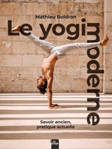 Le yogi moderne - Mathieu Boldron - 9782383385042