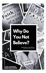 Why Do You Not Believe? - Andrew Murray - 9782384551927