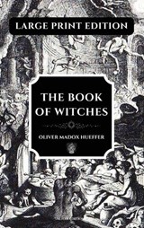 The Book of Witches - Oliver Madox Hueffer - 9782384555468