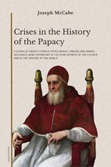 Crises in the History of the Papacy - Joseph McCabe - 9782384556694