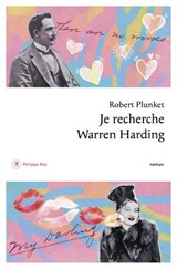 Je recherche Warren Harding - Robert Plunket - 9782384822300