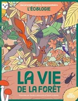 La Vie de la forêt - Sandra Laboucarie ; Sarah Loulendo - 9782385072018