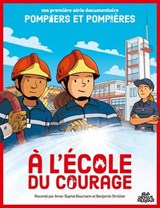À L'École du courage - Anne-Sophie Baumann ; Benjamin Strickler - 9782385072483