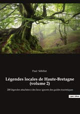 Légendes locales de Haute-Bretagne (volume 2) - Paul Sébillot - 9782385082338