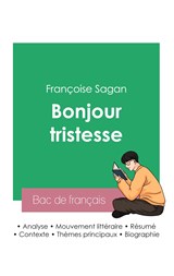 Réussir son Bac de français 2023 : Analyse de Bonjour tristesse de Françoise Sagan - Françoise Sagan - 9782385090203