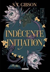 Indécente initiation (e-book) - S.T. Gibson - 9782385601072