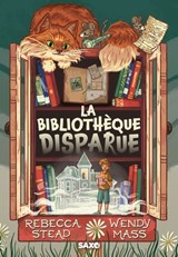 La Bibliothèque disparue (e-book) - Rebecca Stead ; Wendy Mass - 9782385700836