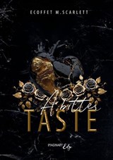 A bitter taste - M Scarlett Ecoffet - 9782385722920