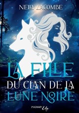 La fille du clan de la lune noire - Nelly Lacombe - 9782385723552