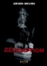 Rédemption - Marc La Mola ; Laure Garcia - 9782385723736
