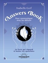 L'Answers Book pour communiquer avec les défunts - Isabelle Cerf - 9782385780449